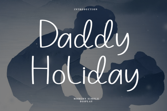 Daddy Holiday: A Sincere Script Handwritten Font for Branding