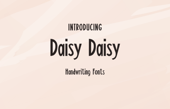 Daisy Daisy: A Sweet Script Handwritten Font for Campaigns