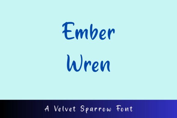 Ember Wren: A Warm Script Handwritten Typeface for Editors