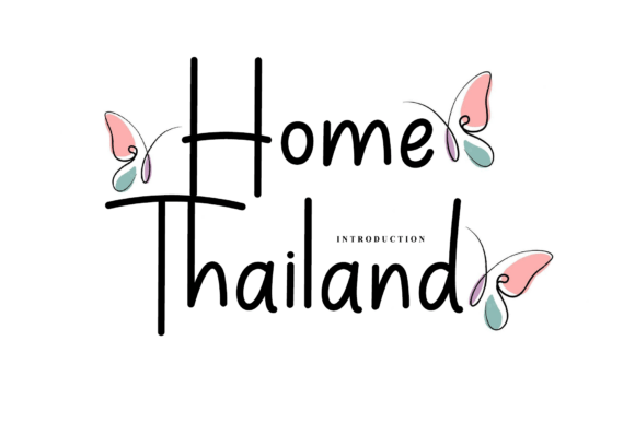 Home Thailand: A Timeless Script Font for Editorial Design