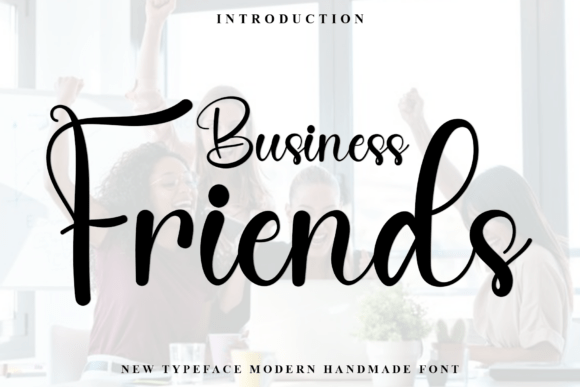 Launch Campaigns with Business Friends Typeface