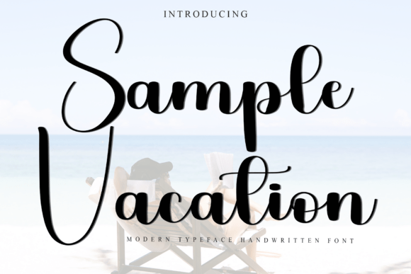 Sample Vacation Font: The Script Handwritten Typeface for Scroll-Stopping Ads
